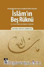 İslam'ın Beş Rüknü ile İlgili Sorulara Önemli Cevaplar