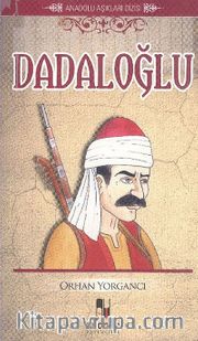 Dadaloğlu / Anadolu Aşıkları Dizisi