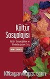 Kültür Sosyolojisi & Kültür Sosylojisine ve Metodolojisine Giriş