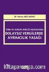 Türk ve Avrupa Birliği Hukukunda Dolaysız Vergilerde Ayrımcılık Yasağı