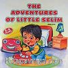 The Adventures Of Little Selim (5-6 Years)