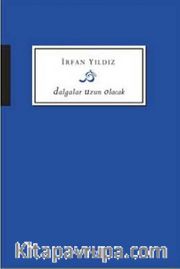 Dalgalar Uzun Olacak