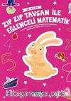 Zıp Zıp Tavşan ile Eğlenceli Matematik (36-48 Ay)