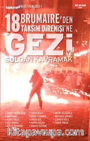 18 Brumaire'den Taksim Direnişi'ne Geziyi Soldan Kavramak