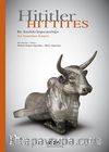 Hititler & Bir Anadolu İmparatorluğu