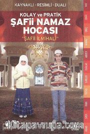 Kolay ve Pratik Şafii Namaz Hocası (Roman Boy-İthal)