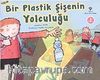 Bir Plastik Şişenin Yolculuğu