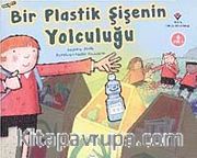 Bir Plastik Şişenin Yolculuğu
