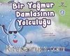 Bir Yağmur Damlasının Yolculuğu