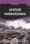 Afetler Vurduğunda - Bilime Giriş