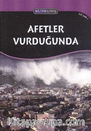 Afetler Vurduğunda - Bilime Giriş