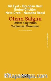 Otizm Salgını Otizm Salgınının Toplumsal Kökenleri