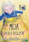 Moa Okula Başlıyor
