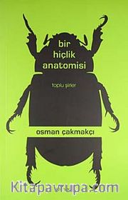 Bir Hiçlik Anatomisi / Toplu Şiirler