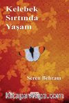 Kelebek Sırtında Yaşam