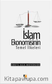 İslam Ekonomisinin Temel İlkeleri