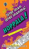 Hoppala! / Rıpley'den İster İnan İster İnanma!