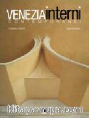 Venezia Interni Contemporanei (Venice Interiors: Contemporary Houses): (English/Italian Text)
