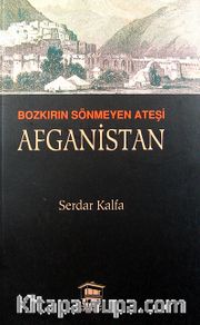 Bozkırın Sönmeyen Ateşi Afganistan