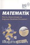 Matematik / Matris Determinant ve Doğrusal Denklem Sistemleri