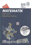 LYS 10. Sınıf Matematik / Polinomlar-Çarpanlara Ayırma