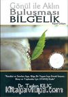 Gönül ile Aklın Buluşması - Bilgelik