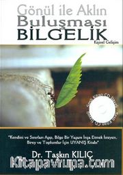 Gönül ile Aklın Buluşması - Bilgelik