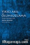 Yıkıcı Akıl ve Olumsuzlama & Devlet, Sermaye, Sınıf