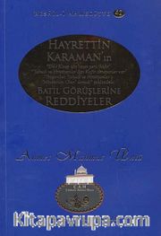 Hayrettin Karaman'ın Batıl Görüşlerine Reddiyeler