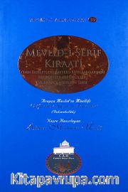 Mevlid-i Şerif Kıraati'nin Faziletleri, Mevlid Kutlamalarının Meşruiyetinin Delilleri ve Arapça Mevlid-i Şerif