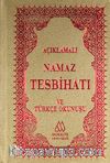 Açıklamalı Namaz Tesbihatı ve Türkçe Okunuşu