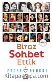 Biraz Sohbet Ettik