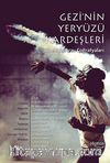 Gezi'nin Yeryüzü Kardeşleri & Direnişin Arzu Coğrafyaları
