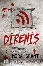 Direniş / Mira Grant
