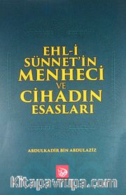 Ehl-i Sünnet'in Menheci ve Cihadın Esasları
