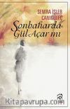Sonbaharda Gül Açar mı
