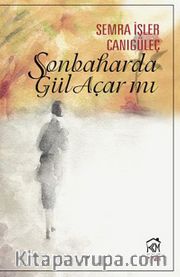 Sonbaharda Gül Açar mı