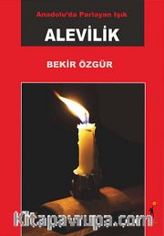 Anadolu'da Parlayan Işık Alevilik