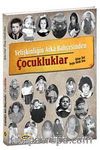 Yetişkinliğin Arka Bahçesinden Çocuklar