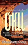Oku & Mucizelerin Peygamberi Hz. Muhammed (s.a.v.)