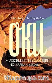 Oku <br /> Mucizelerin Peygamberi Hz. Muhammed (s.a.v.)