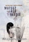 Mutsuz Aşk Vardır