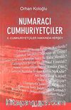 Numaracı Cumhuriyetçiler & II. Cumhuriyetçiler Hakkında Herşey