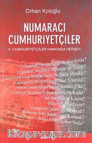 Numaracı Cumhuriyetçiler <br /> II. Cumhuriyetçiler Hakkında Herşey