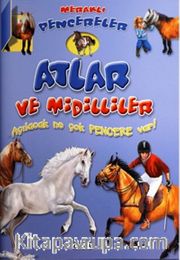 Atlar ve Midilliler / Meraklı Pencereler