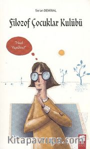 Filozof Çocuklar Kulübü 3 / Nasıl Yapalım