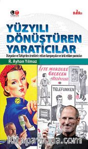 Yüzyılı Dönüştüren Yaratıcılar