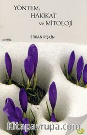Yöntem, Hakikat ve Mitoloji