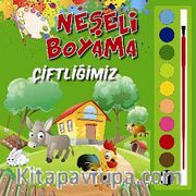 Neşeli Boyama / Çiftliğimiz