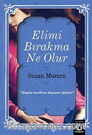 Elimi Bırakma Ne olur